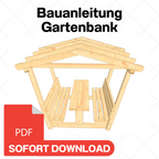 Gartenbank selber bauen Anleitung / Bauplan PDF